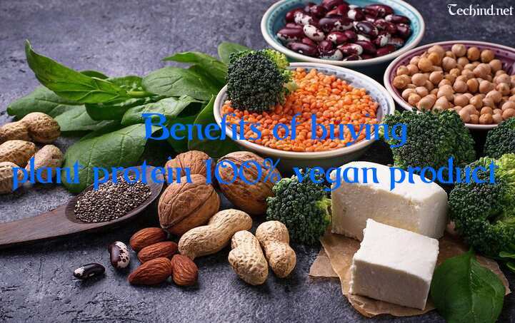 Benefits of buying plant protein 100% vegan product